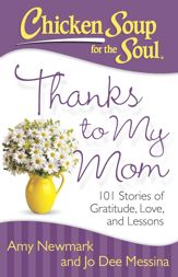 Chicken Soup for the Soul: Thanks to My Mom - 17 Mar 2015