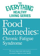 Food Remedies - Chronic Fatigue Syndrome - 25 Mar 2013
