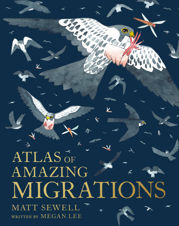 Atlas of Amazing Migrations - 9 Dec 2021