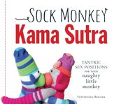 Sock Monkey Kama Sutra - 18 May 2013