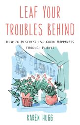 Leaf Your Troubles Behind - 15 Jul 2022