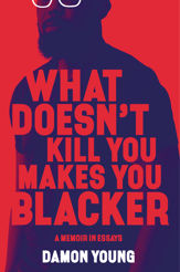 What Doesn't Kill You Makes You Blacker - 26 Mar 2019