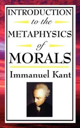 Introduction to the Metaphysics of Morals - 6 Feb 2013