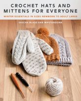 Crochet Hats and Mittens for Everyone - 6 Aug 2024