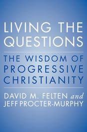 Living the Questions - 7 Aug 2012