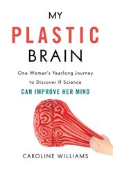 My Plastic Brain - 13 Mar 2018