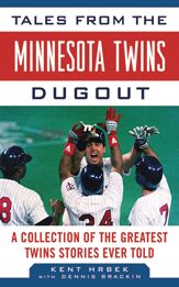 Tales from the Minnesota Twins Dugout - 4 Jun 2019