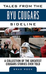 Tales from the BYU Cougars Sideline - 1 Jul 2013