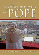 The Wisdom and Prayers of the Pope - 31 Jul 2012