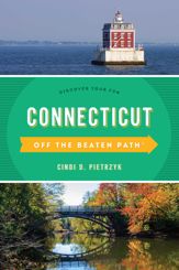 Connecticut Off the Beaten Path® - 1 Apr 2019