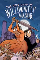 The Dire Days of Willowweep Manor - 20 Jul 2021