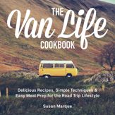 The Van Life Cookbook - 29 Mar 2022