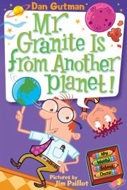 My Weird School Daze #3: Mr. Granite Is from Another Planet! - 6 Oct 2009