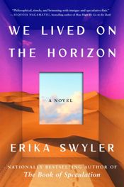 We Lived on the Horizon - 14 Jan 2025