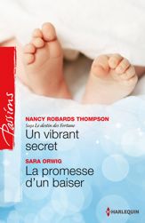 Un vibrant secret - La promesse d'un baiser - 1 Sep 2013