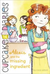 Alexis and the Missing Ingredient - 15 Oct 2013