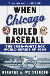 When Chicago Ruled Baseball - 13 Mar 2012