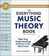 The Everything Music Theory Book, 3rd Edition - 14 Jan 2025