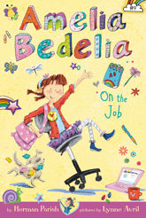 Amelia Bedelia Chapter Book #9: Amelia Bedelia on the Job - 8 Mar 2016