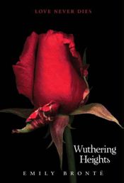 Wuthering Heights Complete Text with Extras - 8 Jun 2010