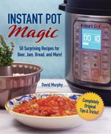 Instant Pot Magic - 2 Jul 2019