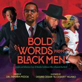 Bold Words from Black Men - 8 Apr 2025