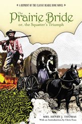 Prairie Bride; or, the Squatter's Triumph - 1 Jul 2006