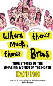 Where There’s Muck, There’s Bras - 17 Mar 2022