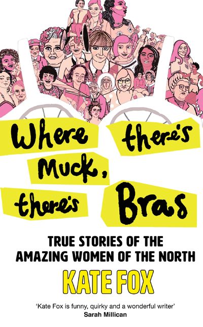 Where There’s Muck, There’s Bras