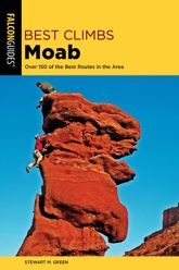 Best Climbs Moab - 1 Apr 2020
