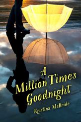 A Million Times Goodnight - 5 Jul 2016