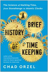 A Brief History of Timekeeping - 25 Jan 2022