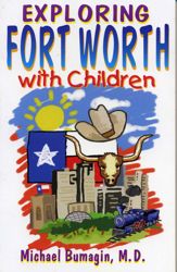 Exploring Fort Worth With Children - 1 May 2000