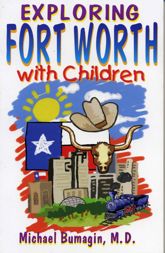 Exploring Fort Worth With Children - 1 May 2000