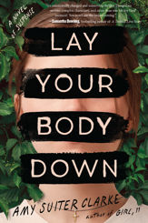 Lay Your Body Down - 27 Jun 2023