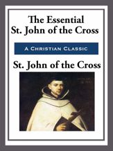 The Essential St. John of the Cross - 28 Jun 2013