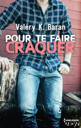 Pour te faire craquer - 27 Jul 2016