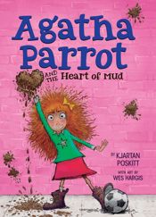 Agatha Parrot and the Heart of Mud - 27 Dec 2016