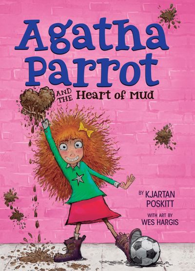 Agatha Parrot and the Heart of Mud