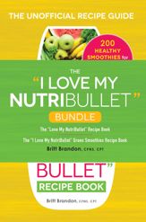 The I Love My NutriBullet Bundle - 5 Dec 2017