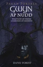 Pagan Portals - Gwyn ap Nudd - 27 Oct 2017