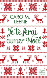Je te ferai aimer Noël ! - 5 Dec 2018