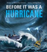 Before It Was a Hurricane (A Nonfiction Earth Science Picture Book with Double Gatefold for Kids) - 7 Apr 2026