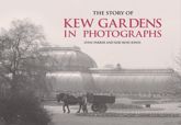 The Story of Kew Gardens - 13 Aug 2013