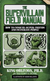 The Supervillain Field Manual - 1 Jul 2013