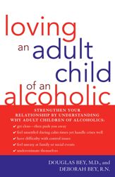 Loving an Adult Child of an Alcoholic - 25 May 2007