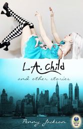L.A. Child and Other Stories - 11 Dec 2013