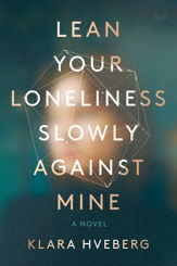 Lean Your Loneliness Slowly Against Mine - 2 Nov 2021