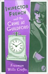 Inspector French and the Crime at Guildford - 3 Sep 2020