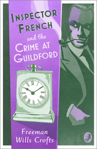 Inspector French and the Crime at Guildford